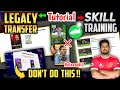 Skill Training & Legacy Transfer Detailed Tutorial In EFOOTBALL 23 | Try Not To Do This Mistakes!!!