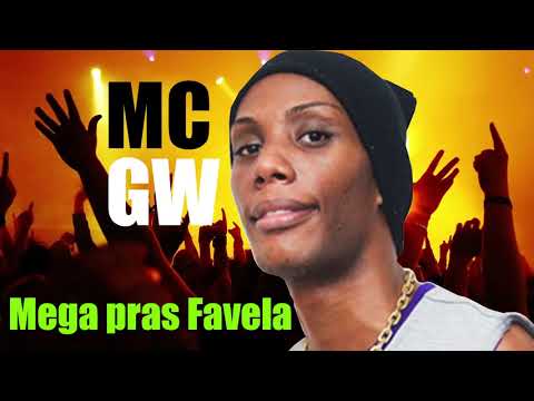 MC GW - Mega pras Favela 004 (Prod. DJ Sammer)