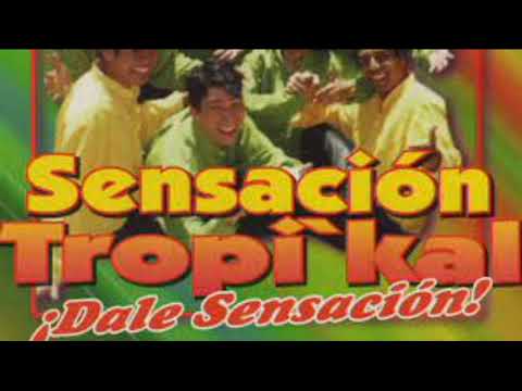 Mix Sensacional (La nueva Sensacion Tropikal)