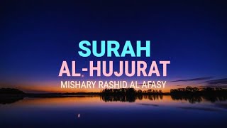 Download lagu Surah Al-Hujurat - Mishary Rashid Alafasy mp3 Download lagu Surah Al-Hujurat - Mishary Rashid Alafasy mp3