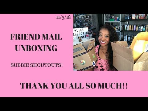 Friend Mail Unboxing~Subbie Shout-outs~Thank you all so much ☺️☺️ Video