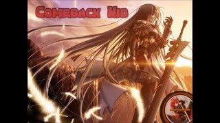 Nightcore-Come back kid