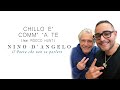 Nino D'Angelo - CHILLO E' COMM' 'A TE (feat Rocco Hunt)