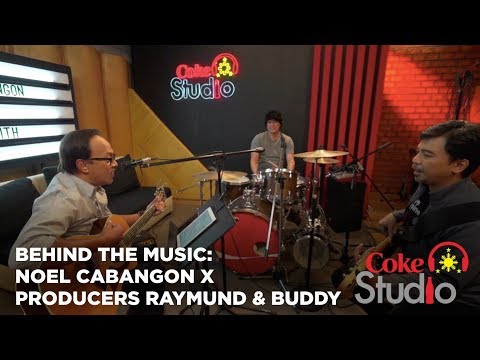 Coke Studio PH Behind The Music: Noel Cabangon X Producers Raymund & Buddy