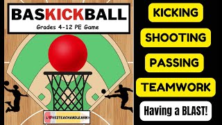 PE GAMES: BasKICKBall (Basketball + Kickball) Gym Game