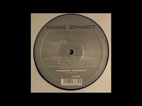 Thomas Schwartz ‎– Jupiter Calling (Original Mix)