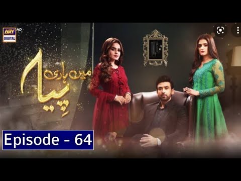 Mein Hari Piya - Episode 64 - ARY DIGITAL Drama - Top Pakistani Dramas
