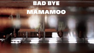 [FMV]&#39;Bad Bye&#39; - MAMAMOO