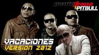 GENTE DE ZONA &amp; PITBULL - Vacaciones [Version 2012] (Official Web Clip)