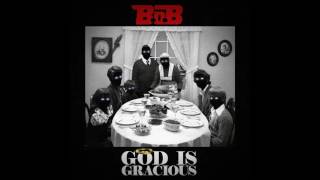 B.o.B – God Is Gracious