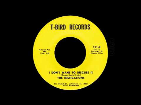 The Instigations - I Don't Want To Discuss It