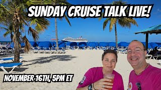 Sunday Cruise Talk Live | Let's Talk Cruising!