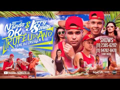 MC Nando DK & Jerry Smith - Troféu do Ano feat DJ Cassula (KondZilla)