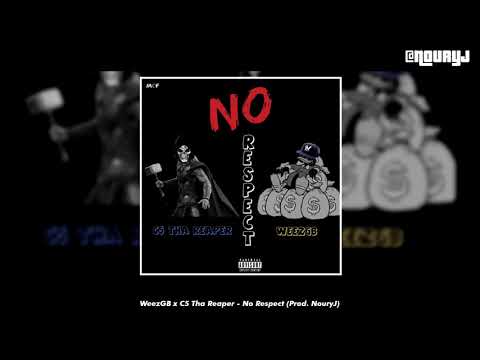 WeezGB x C5 Tha Reaper - No Respect (Prod. NouryJ) [2021]