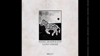 Rafael Aragon & Stas - Lucky Ginger / Entrance To Paradise (Official audio)