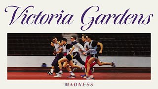 Madness - Victoria Gardens (Keep Moving Track 8)