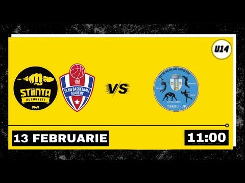 LIVE 🏀 CN U14M CSU Știința Slam București - CSS Târgu Jiu