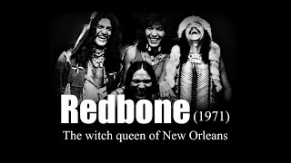 Redbone - The witch queen of New Orleans  (1971)