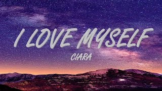 CIARA - I love myself (Lyrics)