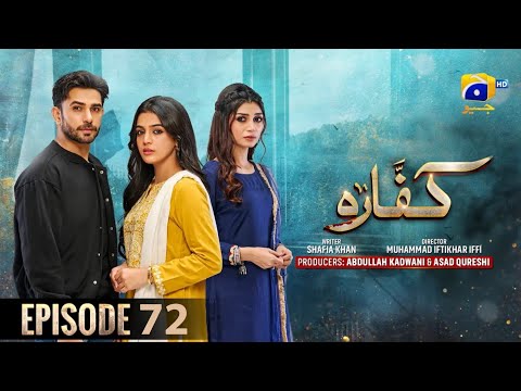 Kaffara Episode 72 - Ali Ansari - Laiba Khan - 2nd October 2024 - HAR PAL GEO
