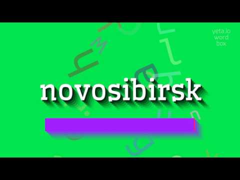 How to say "novosibirsk"! (High Quality Voices)