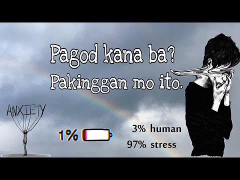 PAGOD KANA BA? PAKINGGAN MO ITO