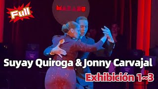 Suyay Quiroga & Jonny Carvajal ‼️Exhibición 1-3 阿根廷探戈表演1-3曲合集📍bailando en @elmilongonmarabu
