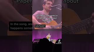 John Mayer comments on the &#39;Paper Doll&#39; song about Taylor Swift while performing.