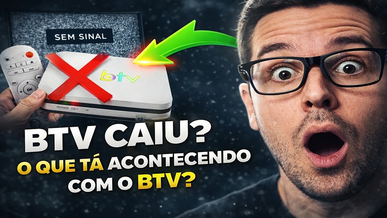 BTV FORA DO AR? VEJA O QUE FAZER AGORA! BTV NÃO FUNCIONA? PAROU DE FUNCIONAR? VEJA A SOLUÇÃO!