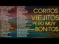 44 Coros Pentecostales Viejitos Pero Muy Bonitos 120 Minutos De Coritos Pentecostales