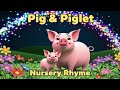 Pig And Piglet Fun Nursery Rhyme Kids Song