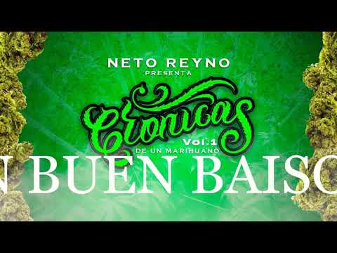 Neto Reyno - Crónicas de un Marihuano - UN BUEN BAISON