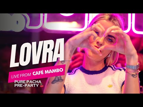 LOVRA | Pure Pacha Pre Party At Café Mambo Ibiza August 18 2024