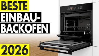 Die besten BACKOFEN im Vergleich 2025! ► Top 5 Einbaubackofen (250€ - 1600€)