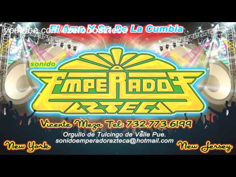 Sonido Emperador Azteca - La Cumbia Electronica 2012 - Cumbia Editada