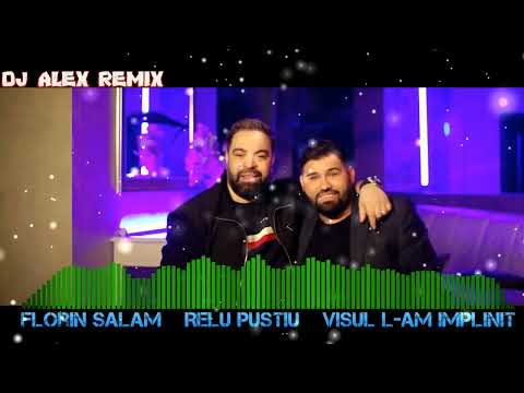 Florin Salam 🔥 Relu Pustiu 🔥 Visul l am implinit Mega Hit  Remix