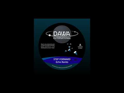 Dawa Hifi feat Echo Ranks - Step forward + Dub