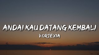 Download lagu Andai Kau Datang Kembali - Koes Plus - Rock version || Vortexia (Cover)  mp3
