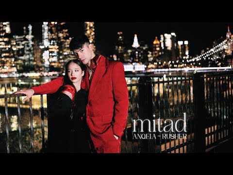 Ángela Torres & Rusherking - MITAD (Video Oficial)