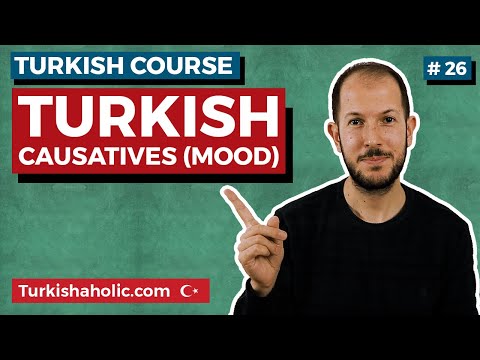 Turkish Causative Verbs [Mood] Explained -  Learn Turkish