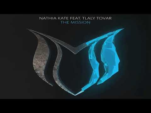 Nathia Kate feat. Tlaly Tovar - The Mission (Extended Mix)