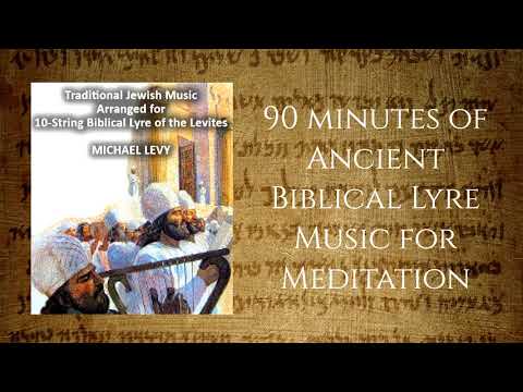 90 Minutes of Ancient Biblical Lyre Music for Meditation