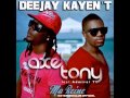 AXEL TONY feat ADMIRAL T feat DJ KAYEN ' T ...
