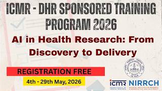 ICMR–DHR Free Training 2026 | AI in Health Research | 4–29 May | Apply Now