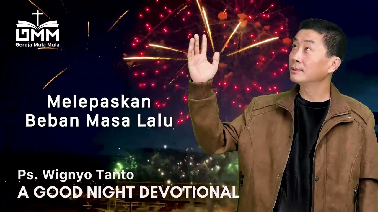 a Good Night Devotional | Melepaskan Beban | Ps. Wignyo Tanto