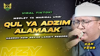 Download lagu TIKTOK VIRAL! QUL YA ADZIM ALAMAAK VERSION MEDLEY YA WARIDAL UNSI - HADROH SEKAR LANGIT REBORN mp3
