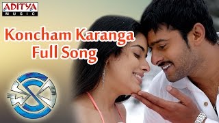 Koncham Karanga Full Song II Chakram Movie II Prab