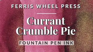 🥧✨ Luscious Saturated Maroon Fountain Pen Ink Swatching & Comparison 🎡 Currant Crumble Pie FWP