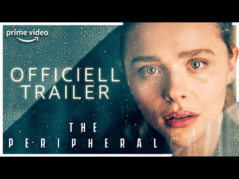 The Peripheral säsong 1 - Officiell Trailer | Prime Video Sweden