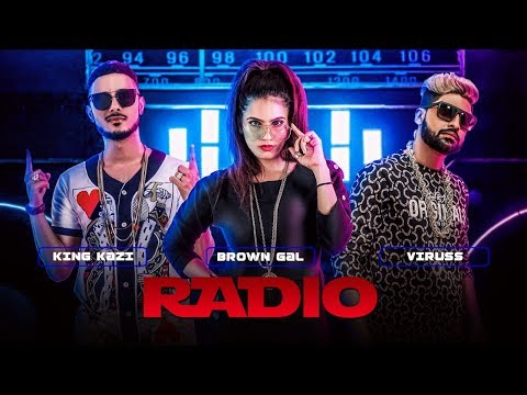 Radio Full Video Song Feat. Brown Gal, King Kazi | "New Songs 2017"